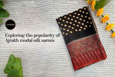 Exploring The Popularity Of Ajrakh Modal Silk Sarees